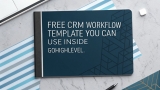 Free CRM Workflow Template You Can Use Inside GoHighLevel